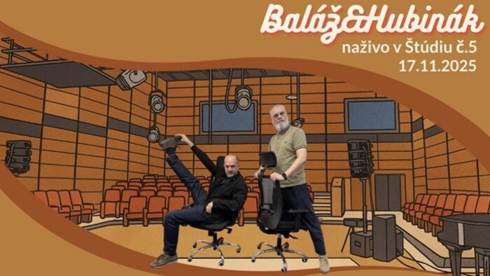 Baláž & Hubinák naživo v Štúdiu č. 5.