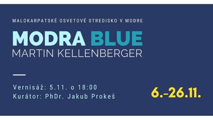 Výstava Martina Kellenbergera MODRA BLUE