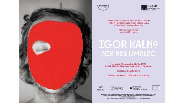 Výstava Igora Kalného NIČ LEN UMELEC