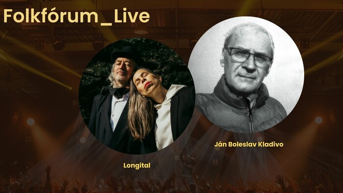 Folkfórum_Live: Longital a Ján Boleslav Kladivo