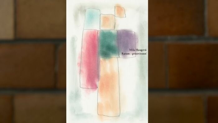 Mila Haugová o svojej novej knihe poézie Rarum: priesvitnosť