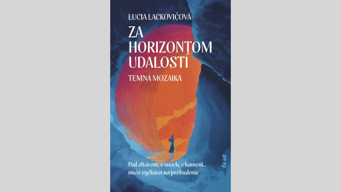 Lucia Lackovičová: Za horizontom udalostí