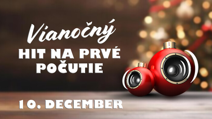 Vianočný hit na prvé počutie | 10. december