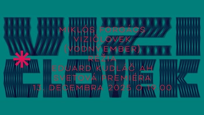 Text Miklósa Forgácsa v premiére v MDZA - Vizičlovek (vodný ember)