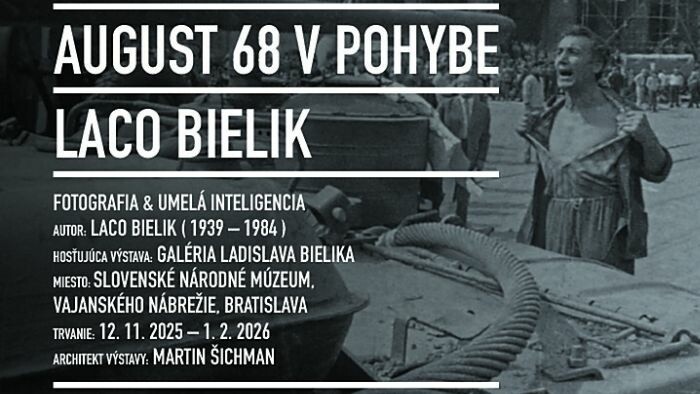 Výstava fotografií Ladislava Bielika August ’68 v pohybe