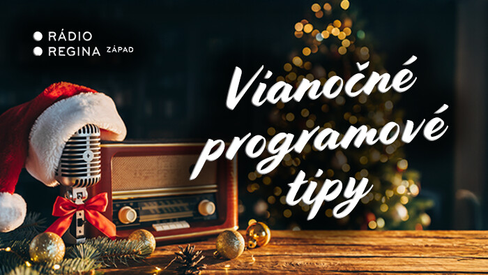 Vianočné programové tipy Reginy Západ