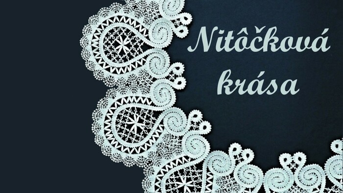 Výstava Nitôčková krása | Kultúrny bedeker