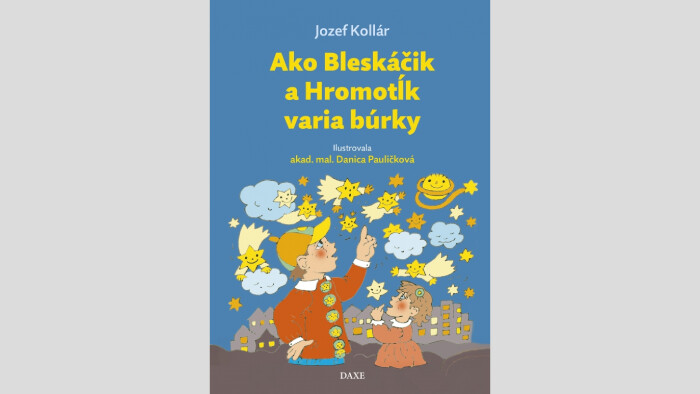 Tip na knihu | Jozef Kollár - Ako Bleskáčik a Hromotĺk varia búrky