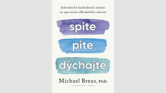 Michael Breus: Spite, pite, dýchajte