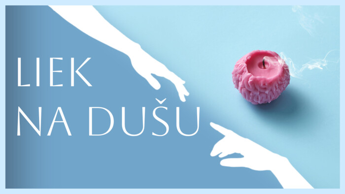 Syndróm vyhorenia | Liek na dušu