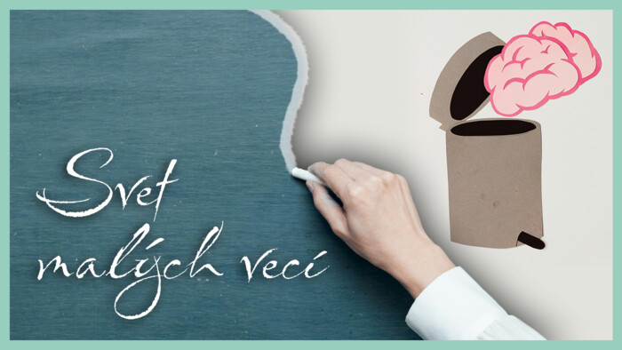 Ako ste na tom so zabúdaním? | Svet malých vecí