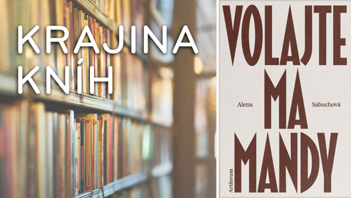 Alena Sabuchová: Volajte ma Mandy | Krajina kníh