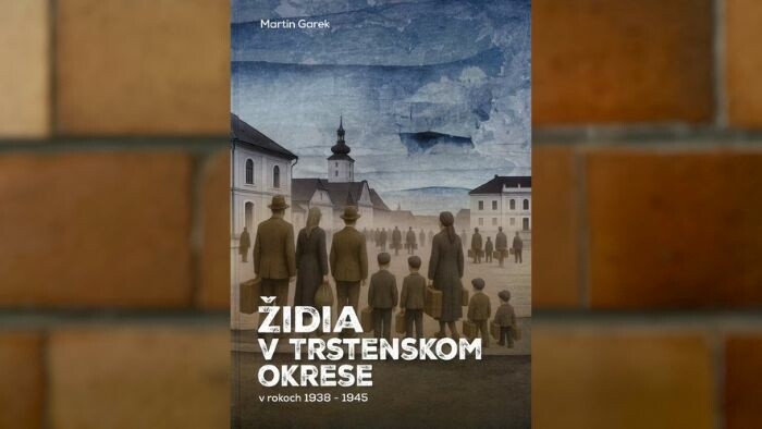 Nová kniha Židia v Trstenskom okrese v rokoch 1938 – 1945