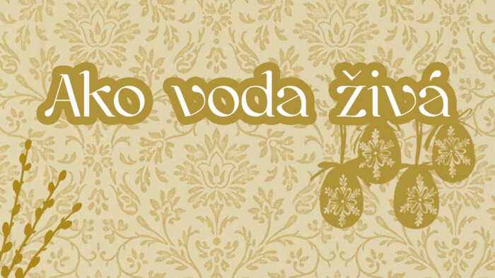 Ako voda živá