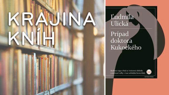 Ľudmila Ulická: Prípad doktora Kukockého | Krajina kníh