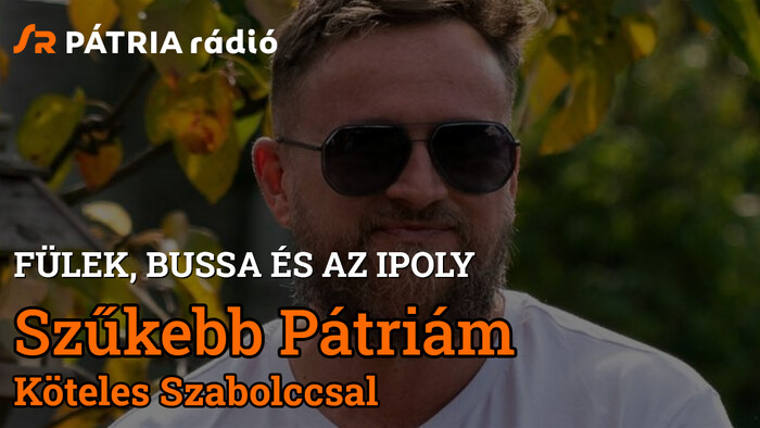 Szűkebb pátriám: Fülek, Bussa és az Ipoly