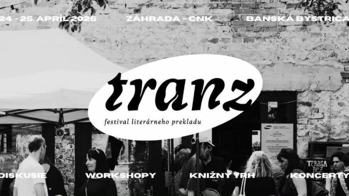 Štvrtý ročník festivalu literárneho prekladu Tranz