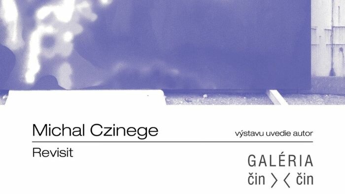 Výstava Revisit v Galérii Čin Čin
