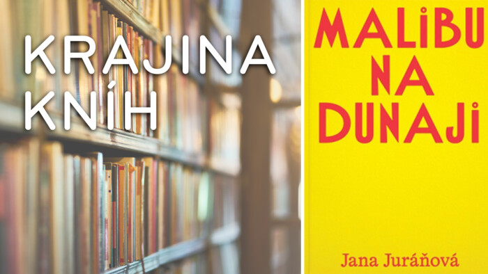 Jana Juráňová: Malibu na Dunaji | Krajina kníh