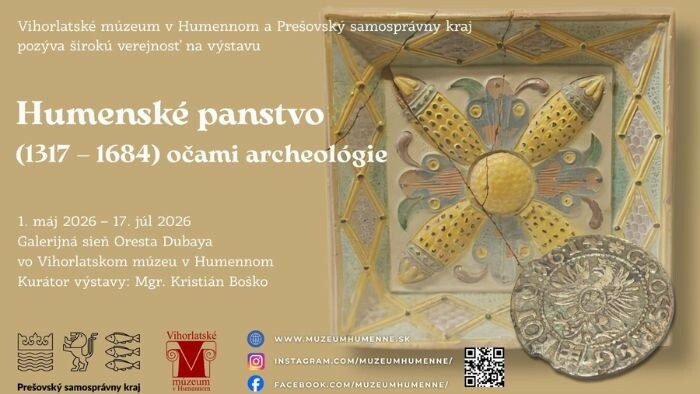 Výstava Humenské panstvo očami archeológie (1317- 1684) vo Vihorlatskom múzeu v Humennom