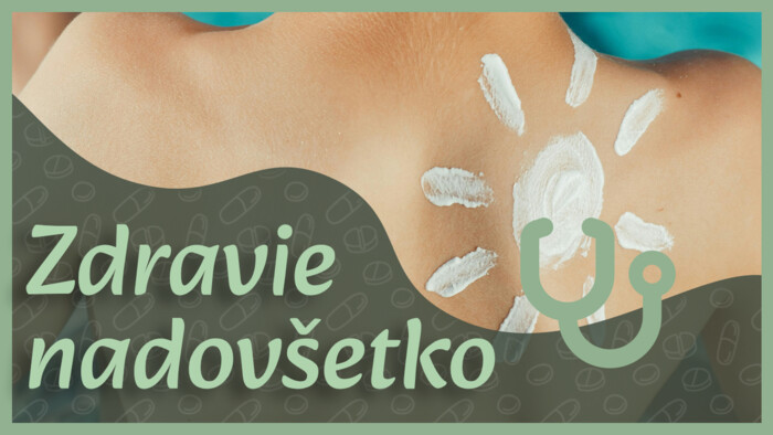 Vhodné SPF | Zdravie nadovšetko