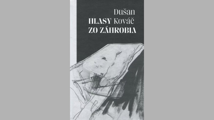 Dušan Kováč: Hlasy zo záhrobia