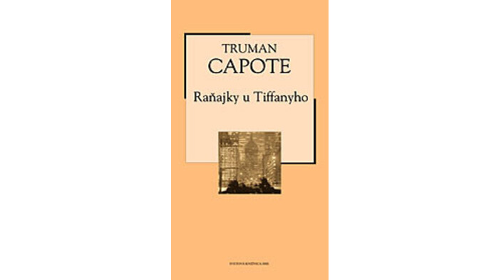 Truman Capote: Raňajky u Tiffanyho