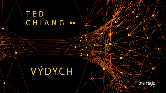 Knižný tip: Ted Chiang - Výdych