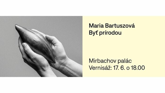 Výstava Maria Bartuszová Byť prírodou v Galérii mesta Bratislavy v Mirbachovom paláci
