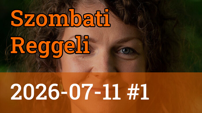 Szombati Reggeli 2026-07-11 #01