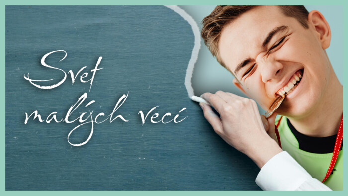 Čo je pre vás výhrou a čo prehrou? | Svet malých vecí
