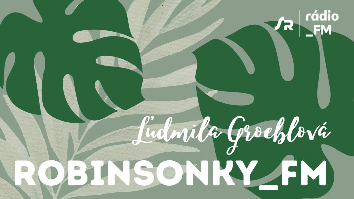 Robinsonky_FM: Ľudmila Groeblová