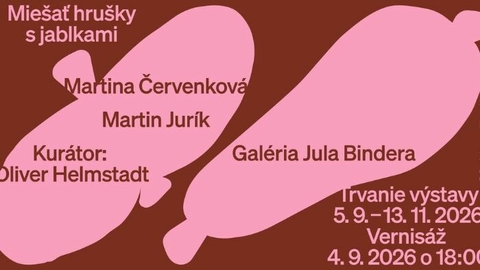Miešať hrušky s jablkami – spoločná výstava Martiny Červenkovej a Martina Juríka v Galérii Jula Bindera v Banskej Štiavnici