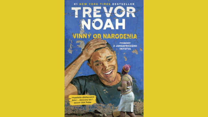 Knižný tip: Trevor Noah - Vinný od narodenia