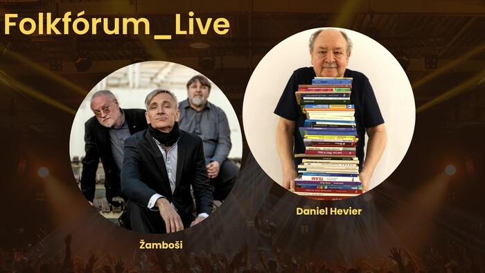Folkfórum_Live: Žamboši a Daniel Hevier