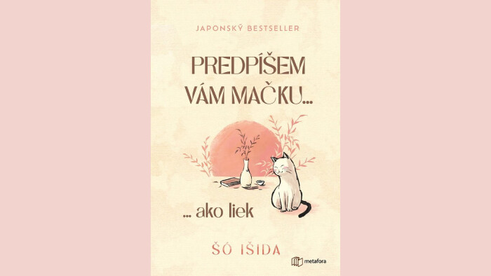 Šó Išidu: Predpíšem vám mačku... ako liek