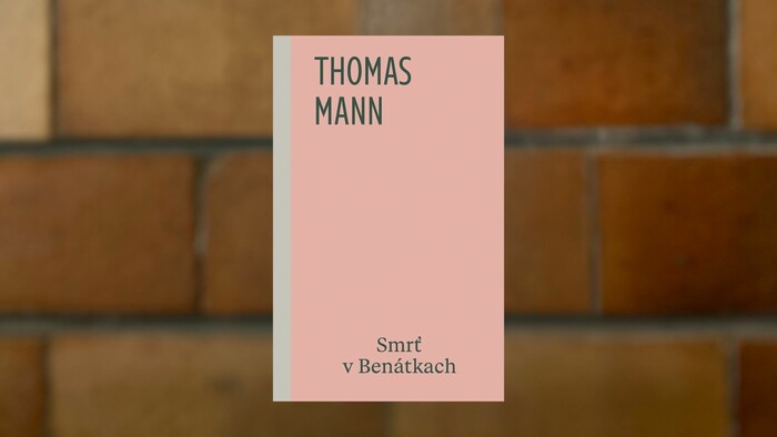 Thomas Mann: Smrť v Benátkach