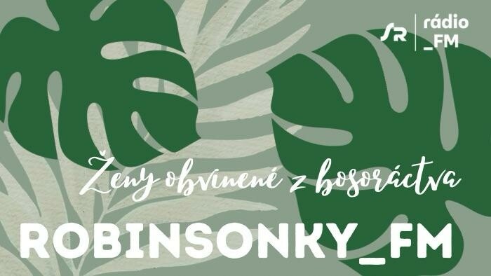 Robinsonky_FM: Ženy obvinené z bosoráctva