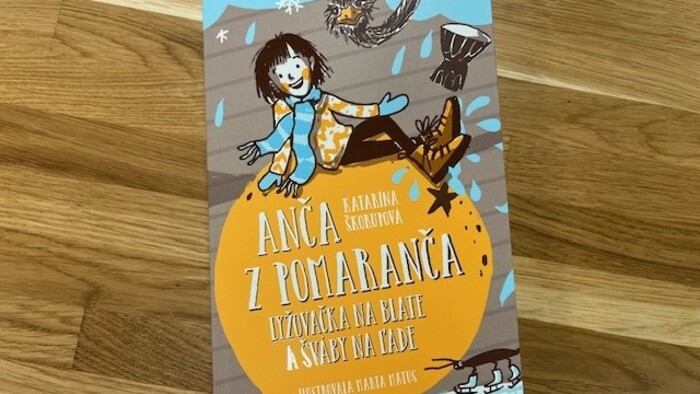 Katarína Škorupová : Anča z Pomaranča Lyžovačka na blate a šváby na ľade 