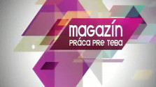 Práca pre teba - magazín