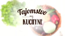 Tajomstvo mojej kuchyne - recept