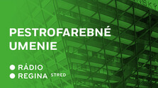 Pestrofarebné umenie - Regina Stred