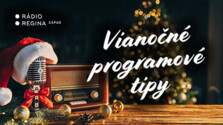 Vianočné programové tipy Reginy Západ