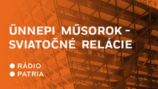 Ünnepi  műsorok – Sviatočné relácie