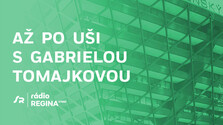 Až po uši s Gabrielou Tomajkovou