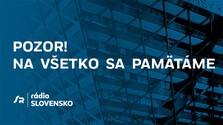 Pozor! Na všetko sa pamätáme!