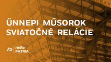 Ünnepi  műsorok – Sviatočné relácie