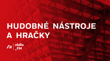 Hudobné nástroje a hračky