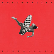 dutch-uncles-big-balloon.jpg