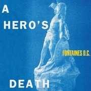 12 A_Hero's_Death_Fontaines_DC.jpg